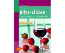 Blitz-Liköre | Klaus Hagmann 